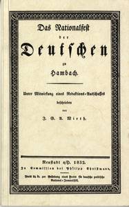 Johann Georg August Wirth: Das Nationalfest der Deutschen zu Hambach. Neustadt a/H. 1832.